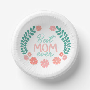 Cuencos De Papel Mejor mamá del mundo texto, estilo día de la madre