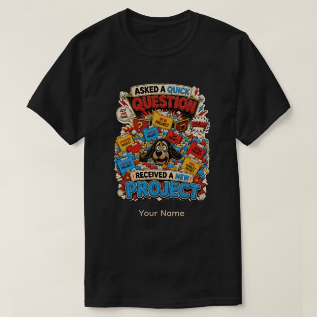 Cuestiona Todo Camiseta Divertida Personalizada de (Diseño del anverso)