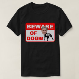 CUIDADO CON LA CAMISA DE DOGMA