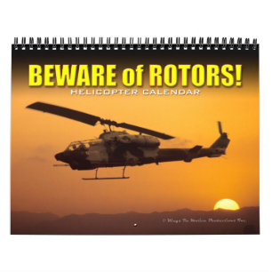 ¡CUIDADO CON LOS ROTORES! Calendario de helicópter