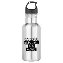 Cuidadoso, le pondré en una botella de agua de la