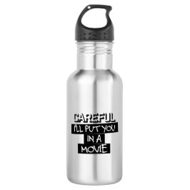 Cuidadoso, le pondré en una botella de agua de la