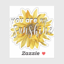 Cuidate, eres mi Pegatina Sunshine Yellow Sunflowe