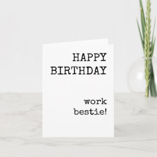 Cumpleaños feliz, Bestie de trabajo, Tarjeta de cu