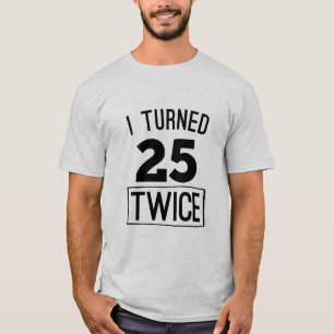 Cumplí 25 veces la camiseta de cumpleaños 50 de 19