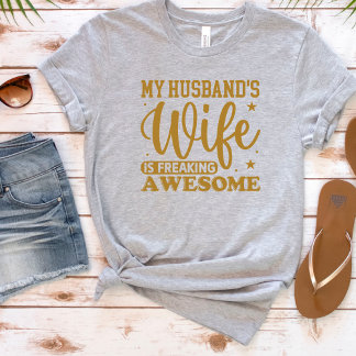 Curiosa esposa de mi esposo conmocionada camiseta