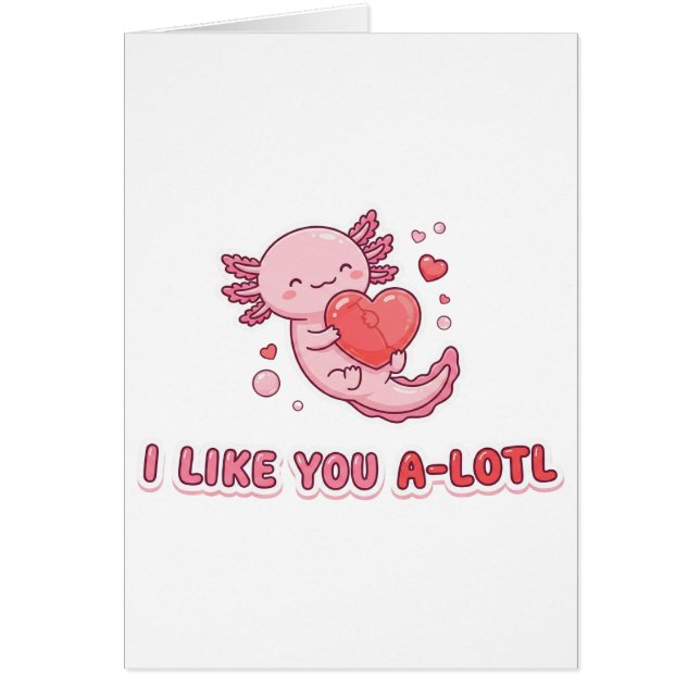 Cute Axolotl San Valentín Me Gustas Mucho Un Pun (Frente)