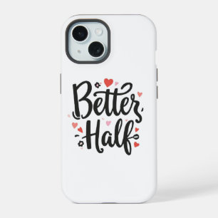 Cute "Better Half" Funda para Teléfono de Pareja -