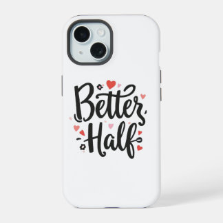 Cute "Better Half" Funda para Teléfono de Pareja -