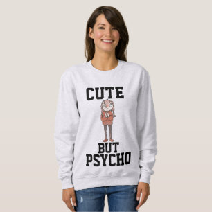 CUTE BUT PSYCHO Camisetas divertidas para mujeres