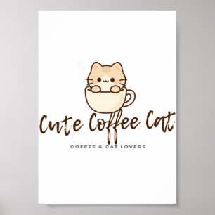 Cute Coffee Cat Poster – Póster de gato divertido