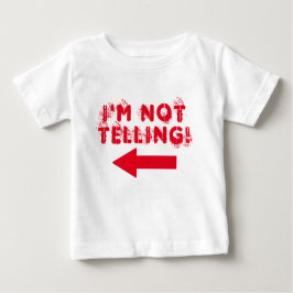 Cute "¡No lo estoy diciendo!" Camiseta para bebés