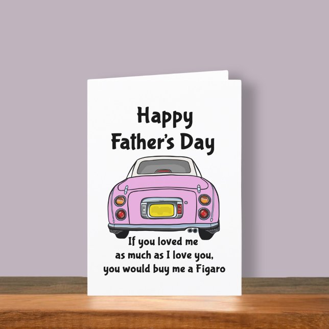 Cute Pink Figaro Car Figarations Tarjeta del Día d (Fun figgy Father's Day card to send to your dad. He may buy you a figaro is you ask nicely)