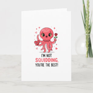 Cute Pulpo "No estoy bromeando" Pun tarjeta del dí