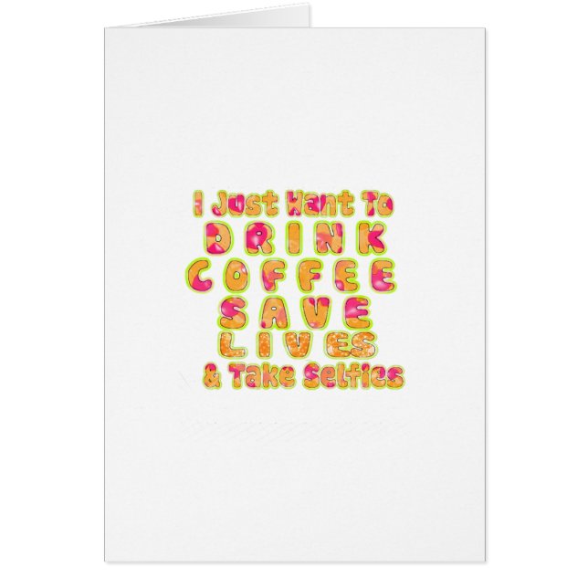 Cute, solo quiero beber café salva vidas y t (Frente)