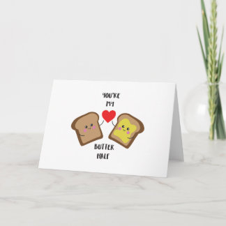Cute tarjeta de saludo 'Eres mi mitad de mantequil
