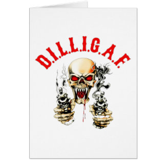 D.I.L.L.I.G.A.F.