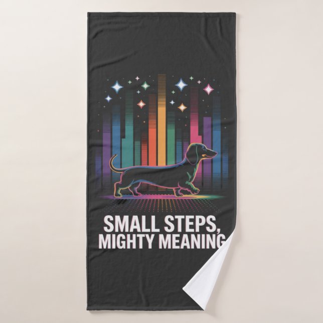 Dachshund Small Steps, Mighty Meaning (Toalla de baño)