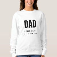 DAD, en tu sombra | Sudadera básica para mujer