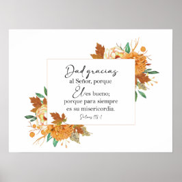 Dad gracias, Salmos 118 Póster