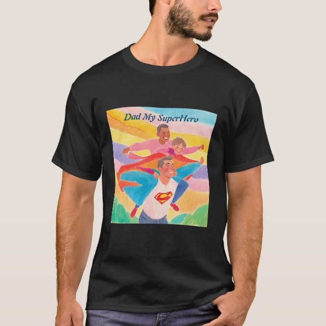Dad My SuperHero - Camiseta Oscura básica (Anverso)