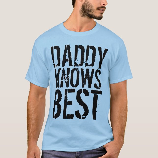 DADDY conoce las mejores camisetas de los hombres  (Anverso)