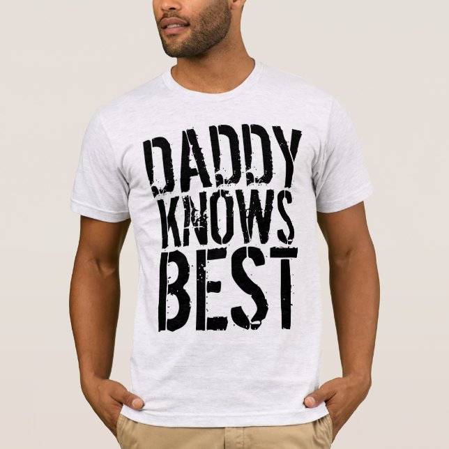 DADDY conoce las mejores camisetas de los hombres  (Anverso)