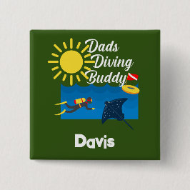 Dads Diving Buddy Design - botón cuadrado