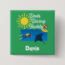 Dads Diving Buddy Design - botón cuadrado