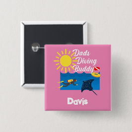 Dads Diving Buddy Design - botón cuadrado