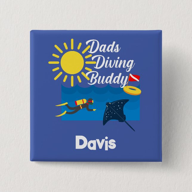 Dads Diving Buddy Design - botón cuadrado (Anverso)