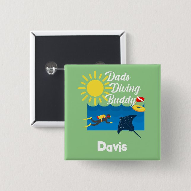 Dads Diving Buddy Design - botón cuadrado (Anverso y reverso)