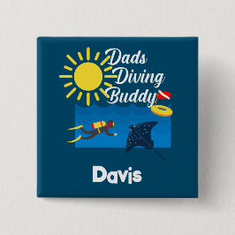 Dads Diving Buddy Design - botón cuadrado