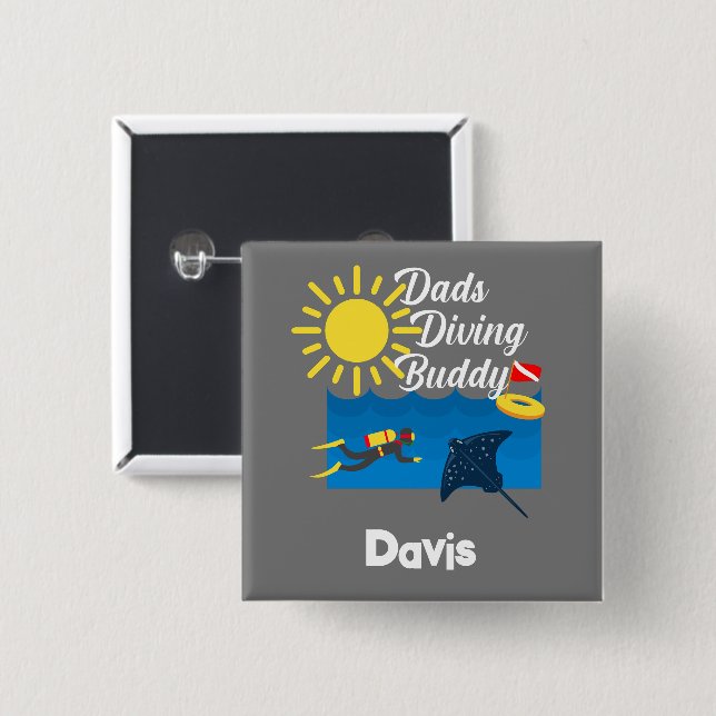 Dads Diving Buddy Design - botón cuadrado (Anverso y reverso)