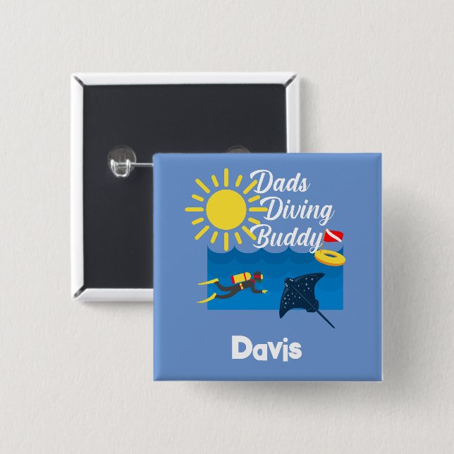 Dads Diving Buddy Design - botón cuadrado (Anverso y reverso)