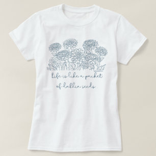 Dahlia toma camiseta - Regalos para los amantes de