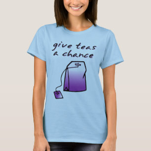 Dale una Oportunidad al Té Camiseta Divertida de T