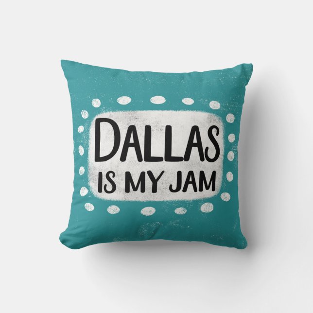 Dallas es mi Cojín decorativo Jam (Anverso)