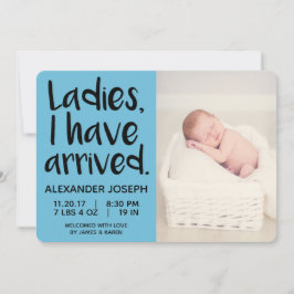 Damas, he llegado el anuncio de nacimiento masculi