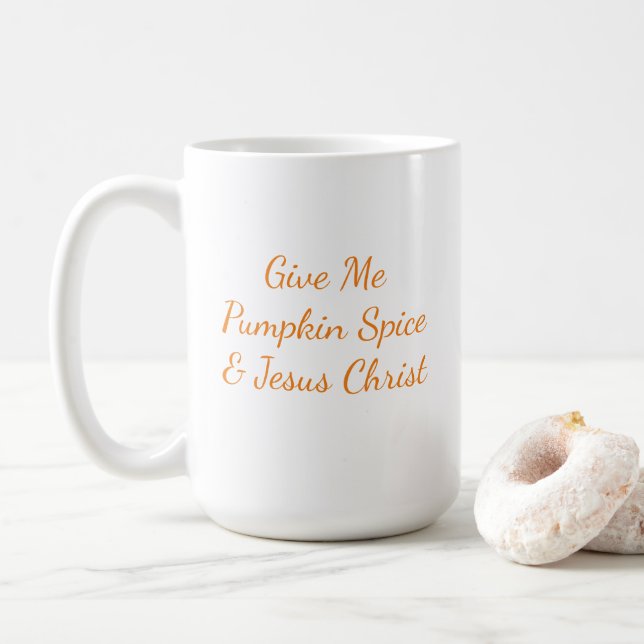 Dame la especia de calabaza y la taza de Jesucrist (Con donut)