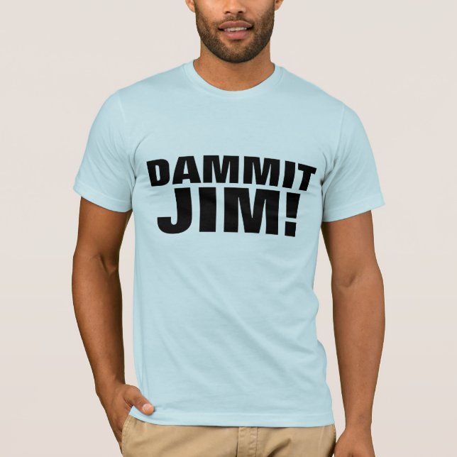 ¡DAMMIT JIM! Camisetas SCI-FI (Anverso)