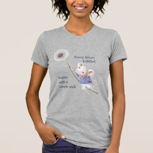 Dandelion Mouse todo sueño simple deseo camiseta