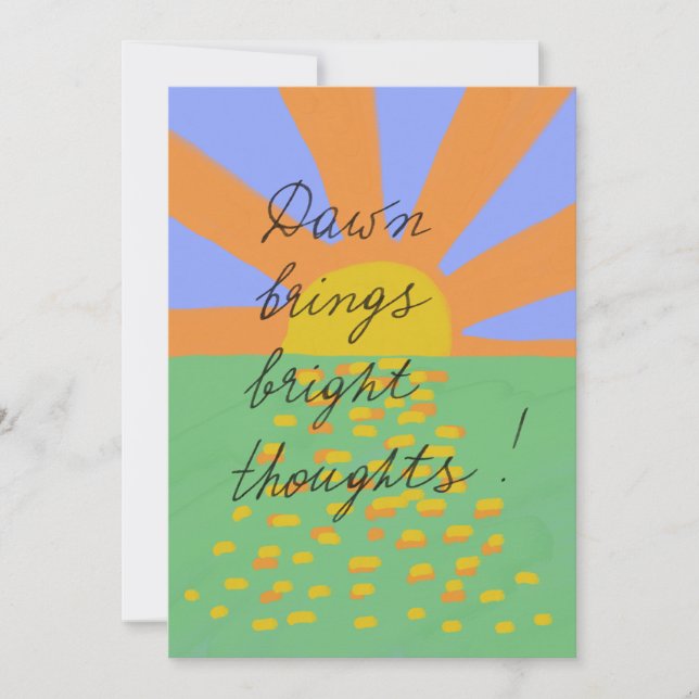 Dawn brings bright thoughts postcard (Anverso)