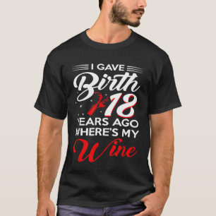 Dé a luz hace 18 años, camiseta 18 años