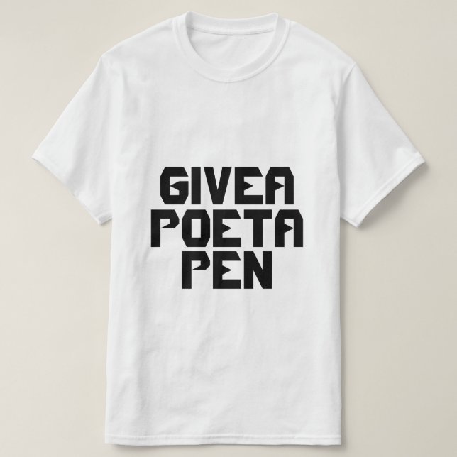 "Dé a poeta camiseta del bloque de una pluma" (Diseño del anverso)