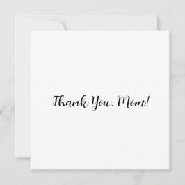 De Agradecimiento Tarjeta plana «¡Gracias, mamá!» con parte posterio
