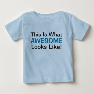 De Bebé ¡Así Es Como Se Ve Asombroso! Camiseta