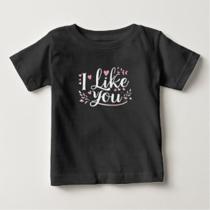 De Bebé Camiseta I Like You