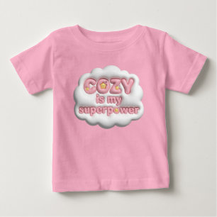 De Bebé Camiseta Pink Cloud Cozy Is My Superpower Baby Gir