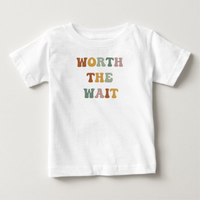 De Bebé Camiseta Vale La Pena Esperar l Siempre Tarde Pero (Anverso)